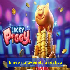 bingo na avenida angelica